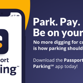 park. Pay. Be on your way. no more digging for coins. This is how parking should be. Download the Passport Parking app today! (image of cell phone with passport app displayed)