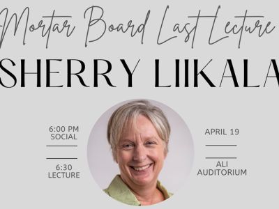 Mortar Board Last Lecture Series featuring professor Sherry Liikala
