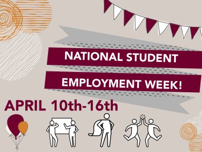 National Student Employment Week - 2022, April 10th - 16th