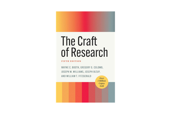 The Craft of Research, Fifth Edition
