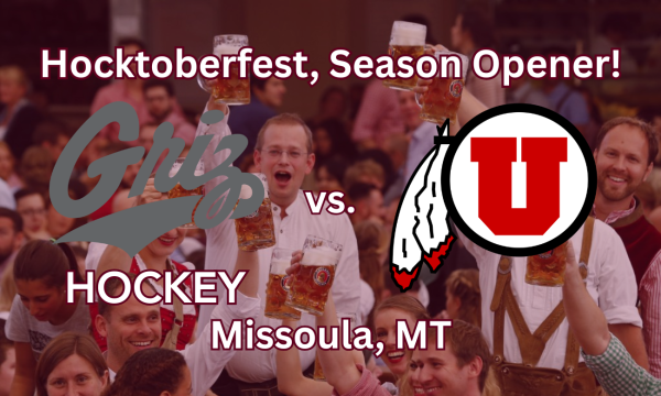 Griz Hockey vs. Utah (HOCKTOBERFEST)