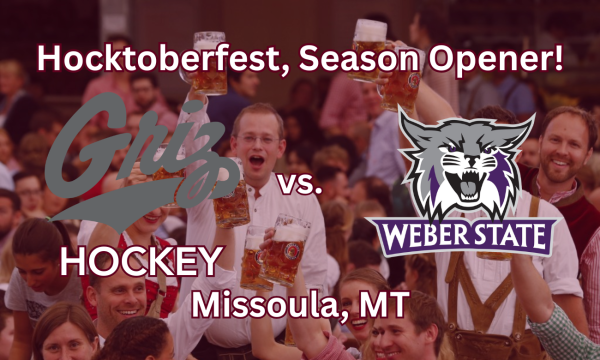 Griz Hockey vs. Weber State (HOCKTOBERFEST)
