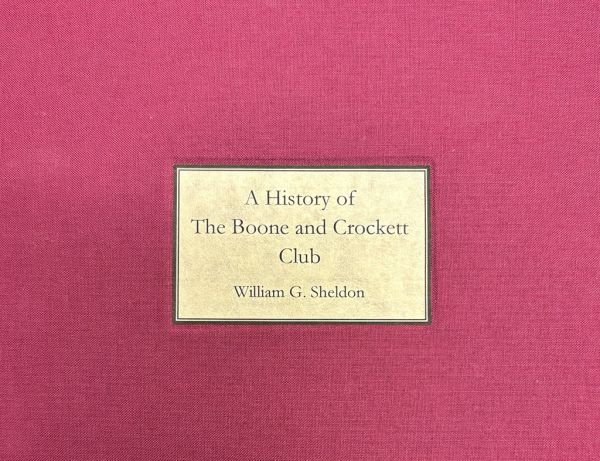 Cover of A History of the Boone and Crockett Club by William G. Sheldon