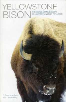 Yellowstone Bison: The Science and Management of a Wildlife Population Cover