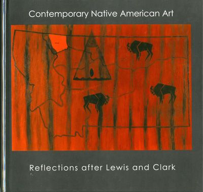 Contemporary Native American Art: Reflections After Lewis and Clark Cover