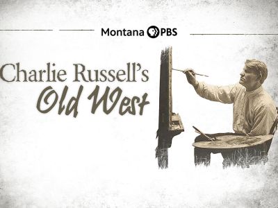 the logo for “Charlie Russell’s Old West”